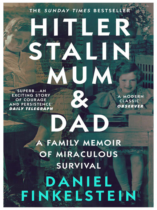 Title details for Hitler, Stalin, Mum and Dad by Daniel Finkelstein - Available